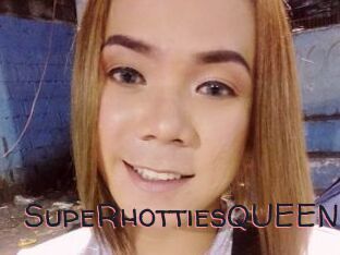 SupeRhottiesQUEEN