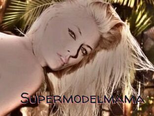 Supermodelmama