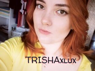 TRISHAxlux