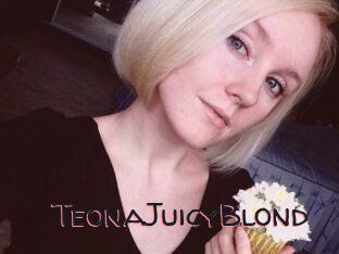TeonaJuicyBlond