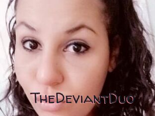 TheDeviantDuo