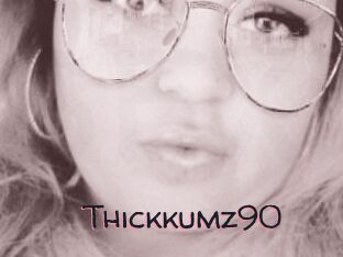 Thickkumz90