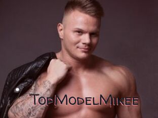 TopModelMikee