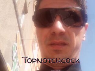 Topnotchcock