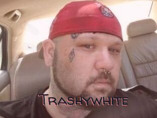 Trashywhite
