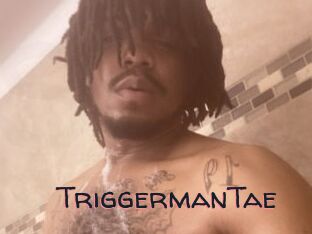 TriggermanTae