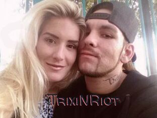 TrixiNRiot