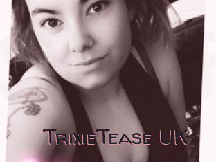 TrixieTease_UK