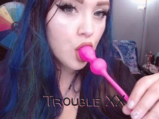 Trouble_XX