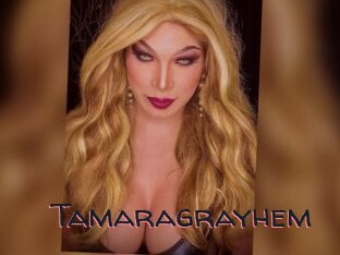 Tamaragrayhem