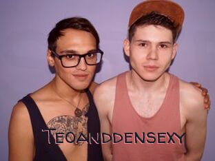 Teoanddensexy