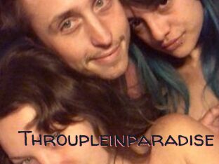 Throupleinparadise