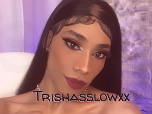 Trishasslowxx
