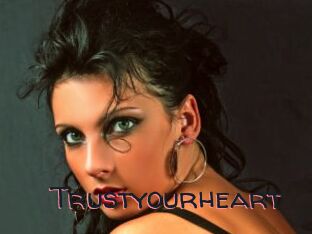 Trustyourheart
