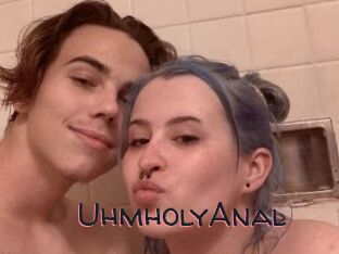 UhmholyAnal