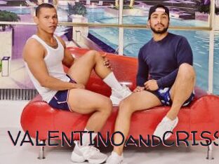 VALENTINOandCRISS