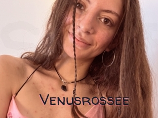 Venusrossee