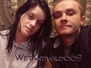 Wetandwild669
