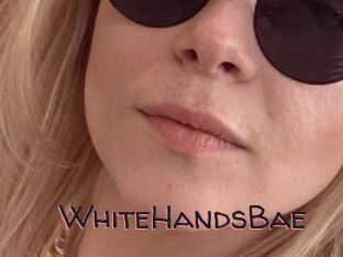 WhiteHandsBae