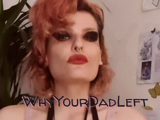 WhyYourDadLeft