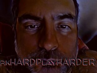 WorkHARDPlayHARDER