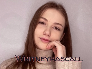 Whitneyhascall