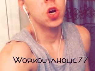 Workoutaholic77