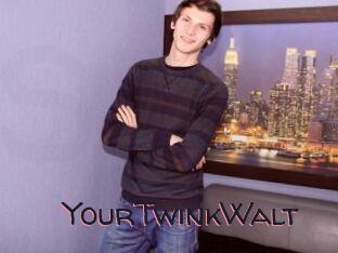 YourTwinkWalt