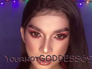 YourhotGODDESS69