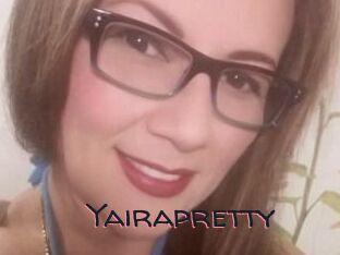 Yairapretty