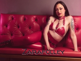 Zarafolley